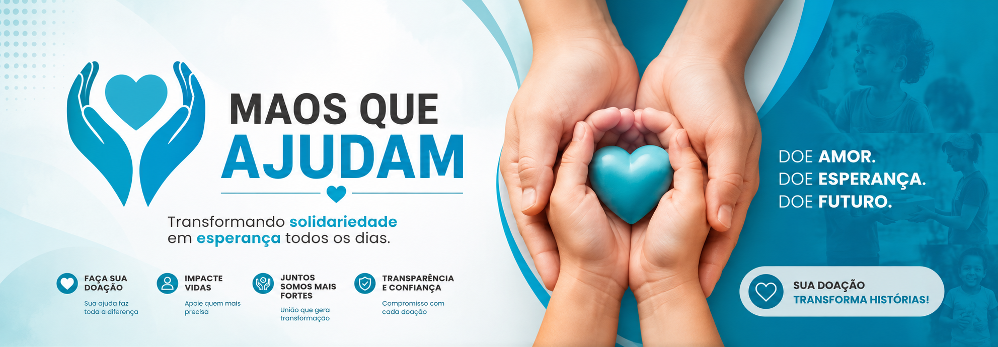 Mãos que Ajudam — transformando solidariedade em esperança todos os dias.